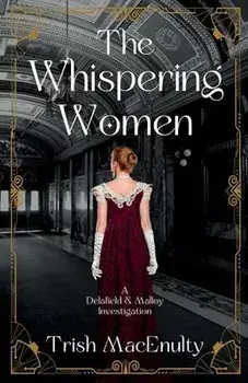 The Whispering Women, Paperback/Trish Macenulty