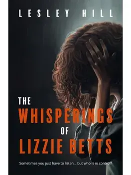 The Whisperings of Lizzie Betts, Paperback/Lesley Hill