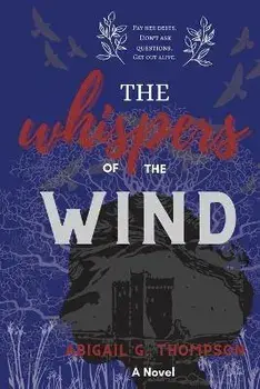 The Whispers of the Wind, Paperback/Abigail Grace Thompson