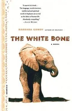The White Bone - Barbara Gowdy