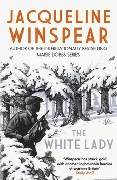 The White Lady. A captivating stand-alone mystery from the author of the bestselling Maisie Dobbs series, Paperback/Jacqueline (Author) Winspear