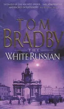The White Russian, Paperback/Tom Bradby