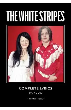 The White Stripes Complete Lyrics - Jack White
