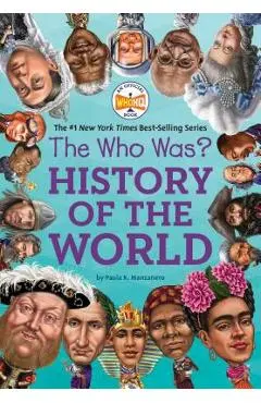The Who Was? History of the World - Paula K. Manzanero