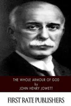 The Whole Armour of God, Paperback/John Henry Jowett