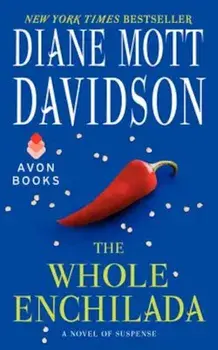 The Whole Enchilada: A Novel of Suspense, Paperback/Diane Mott Davidson