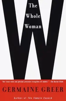 The Whole Woman, Paperback/Germaine Greer
