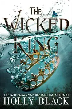 The Wicked King, Paperback/Holly Black