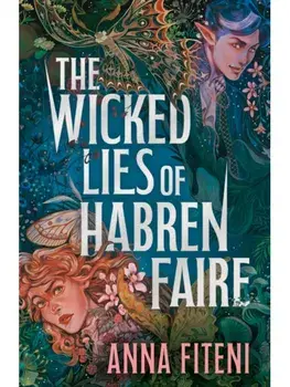 The Wicked Lies of Habren Faire, Paperback/Anna Fiteni