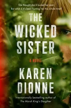 The Wicked Sister, Hardcover/Karen Dionne