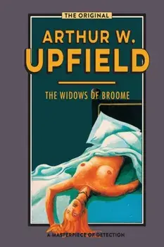 The Widows of Broome, Paperback/Arthur W. Upfield