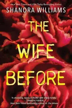 The Wife Before. A Spellbinding Psychological Thriller with a Shocking Twist, Paperback/Shanora Williams