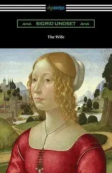 The Wife, Paperback/Sigrid Undset