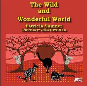 The Wild and Wonderful World, Paperback/Patricia Sumner