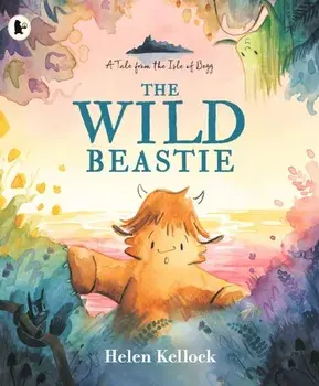 The Wild Beastie: A Tale from the Isle of Begg, Paperback/Helen Kellock