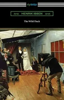 The Wild Duck, Paperback/Henrik Ibsen