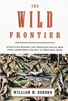 The Wild Frontier, Paperback/William M. Osborn
