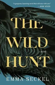 The Wild Hunt, Paperback/Emma Seckel