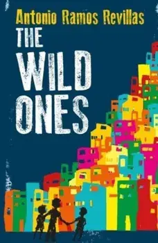 The Wild Ones, Paperback/Antonio Ramos Revillas