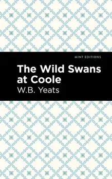 The Wild Swans at Coole (collection), Paperback/William Butler Yeats