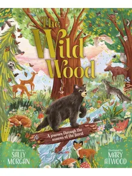 The Wild Wood, Hardback/Sally Morgan