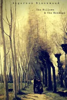 The Willows and The Wendigo, Paperback/Algernon Blackwood