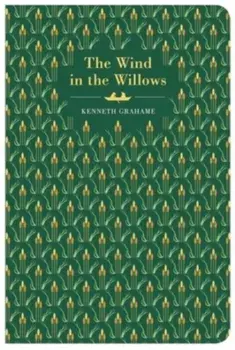 The Wind In The Willows. Chiltern Edition, Hardback/Kenneth Grahame