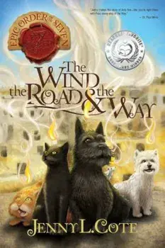 The Wind, the Road and the Way, Paperback/Jenny L. Cote