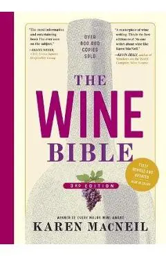 The Wine Bible, 3rd Edition - Karen Macneil