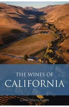The Wines of California - Elaine Chukan Brown