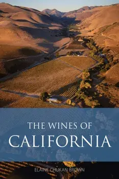The Wines of California, Paperback/Elaine Chukan Brown