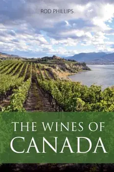 The Wines of Canada, Paperback/Rod Phillips