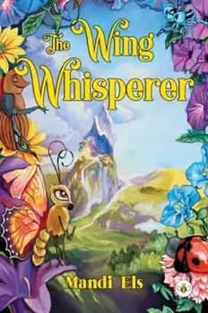 The Wing Whisperer, Paperback/Mandi Els