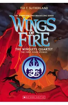 The Winglets Quartet (the First Four Stories) - Tui T. Sutherland