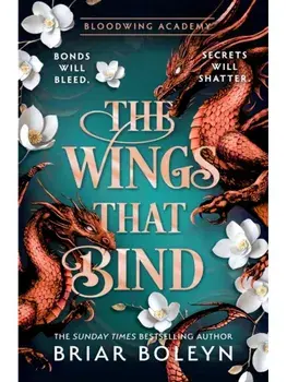 The Wings That Bind, Paperback/Briar Boleyn