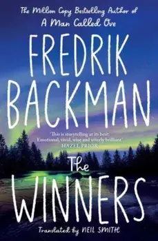 The Winners. From the New York Times bestselling author of TikTok phenomenon Anxious People, Paperback/Fredrik Backman