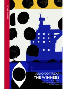 The Winners, Paperback/Julio Cortazar