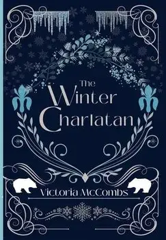 The Winter Charlatan, Hardcover/Victoria Mccombs