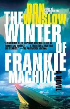 The Winter of Frankie Machine, Paperback/Don Winslow