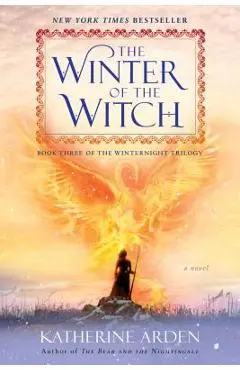 The Winter of the Witch - Katherine Arden