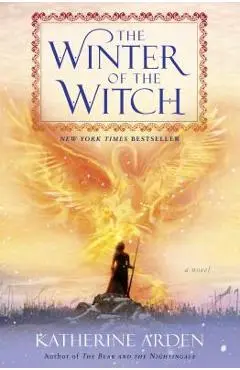 The Winter of the Witch - Katherine Arden