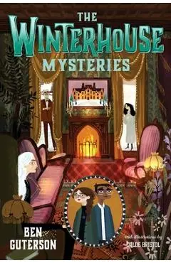 The Winterhouse Mysteries - Ben Guterson
