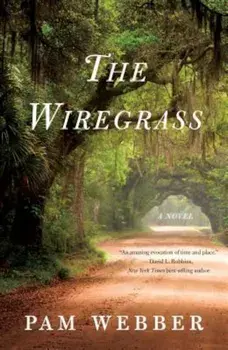 The Wiregrass, Paperback/Pam Webber