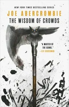 The Wisdom of Crowds - Joe Abercrombie