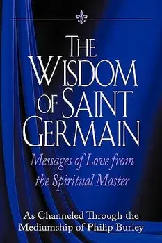 The Wisdom of Saint Germain, Paperback/Germain Saint Germain