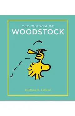 The Wisdom of Woodstock - Charles M. Schulz