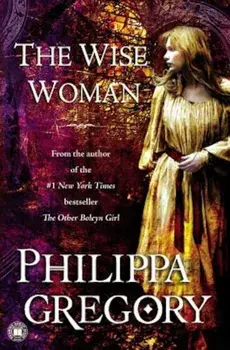 The Wise Woman, Paperback/Philippa Gregory