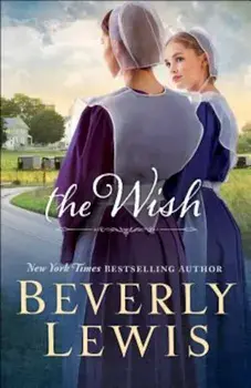 The Wish, Paperback/Beverly Lewis