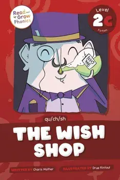 The Wish Shop. Qu / Ch / Sh, Hardback/Charis Mather