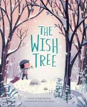 The Wish Tree, Hardcover/Kyo Maclear